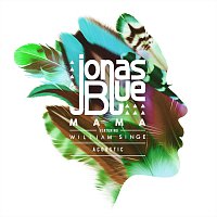 Jonas Blue, William Singe – Mama [Acoustic]