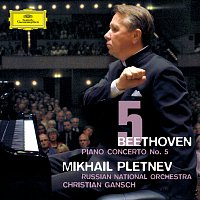 Mikhail Pletnev, Russian National Orchestra, Christian Gansch – Beethoven: Piano Concerto No.5