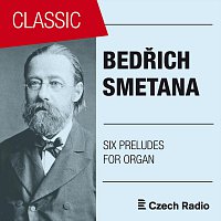 Přední strana obalu CD Bedřich Smetana: Six Preludes for Organ