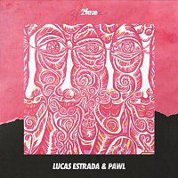 Lucas Estrada & Pawl – 2face