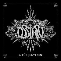 Ossian – A Tűz jegyében