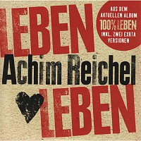 Achim Reichel – Leben leben