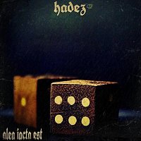 Hadez 47 – Alea Iacta Est