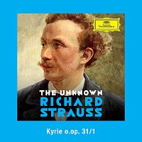 Rundfunkchor Berlin, Robin Gritton – Strauss: Vier Satze einer Messe, TrV 54: I. Kyrie