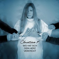 Christian F. – Wo hat sich dein Herz versteckt