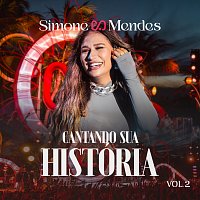 Simone Mendes – Cantando Sua História [Ao Vivo / Vol.2]