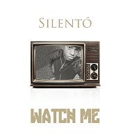 Silentó – Watch Me (Whip / Nae Nae)
