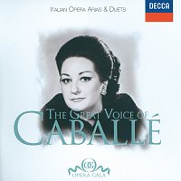 Montserrat Caballé – The Great Voice of Montserrat Caballé - Italian Opera Arias & Duets