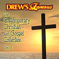 Přední strana obalu CD Drew's Famous The Contemporary Christian And Gospel Collection [Vol. 1]