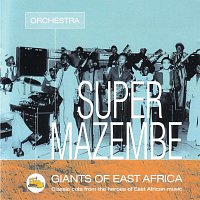 Orchestra Super Mazembe – Giants Of East Africa