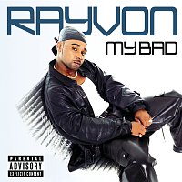 Rayvon – My Bad
