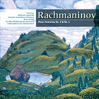 Alicia de Larrocha, London Symphony Orchestra, André Previn, Peter Katin – Rachmaninov: Piano Concertos Nos. 1 & 3