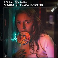 Azlani Pratama – Suara Ketawa Boxing