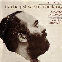 Shlomo Carlebach – In The Palace Of The King