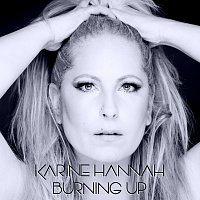 Karine Hannah – Burning Up [New Image]