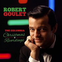 Robert Goulet – The Complete Columbia Christmas Recordings