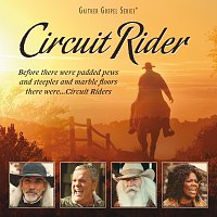 Gaither – Circuit Rider