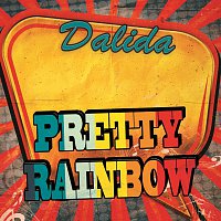 Dalida – Pretty Rainbow