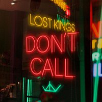 Lost Kings – Don't Call