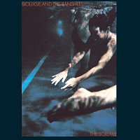 Siouxsie And The Banshees – The Scream