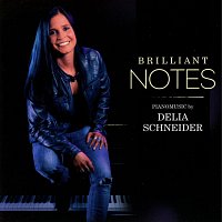 Delia Schneider – Brilliant Notes
