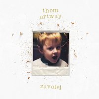 Thom Artway – Zavolej