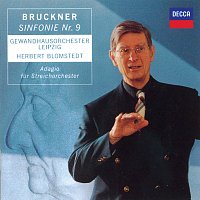 Gewandhausorchester, Herbert Blomstedt – Bruckner: Symphony No.9 / Adagio from String Quintet in F