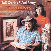 Slim Dusty – Tall Stories And Sad Songs