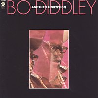 Bo Diddley – Another Dimension