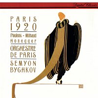 Semyon Bychkov, Orchestre de Paris – Paris 1920 - Poulenc: Les Biches; Milhaud: Le boeuf sur le toit; Honegger: Pacific 231