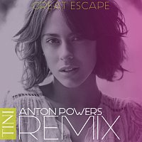 Tini – Great Escape [Anton Powers Remix]