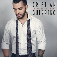 Cristian Guerrero – Entre Dos Tierras
