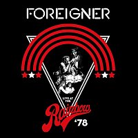 Foreigner – Live At The Rainbow ‘78