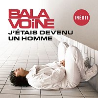 Daniel Balavoine – J'étais devenu un homme