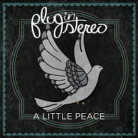 Plug In Stereo – A Little Peace