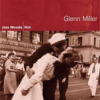 Glenn Miller – Jazz Moods - Hot