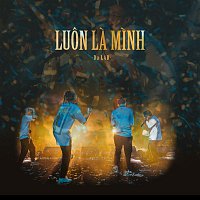 Da LAB – Luon La Minh