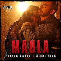 Farhan Saeed, Rishi Rich – Maula