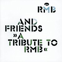 RMB & Friends - A Tribute To RMB