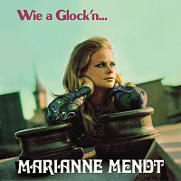 Marianne Mendt – Wie a Glock'n...