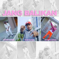 Wizz Baker, Toton Caribo, Jacson Zeran – Jang Balikan