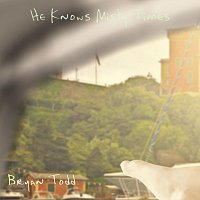 Bryan Todd – He Knows Misty Times