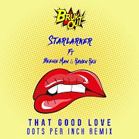 Starlarker, Beenie Man, Raven Reii – That Good Love [Dots Per Inch Remix]