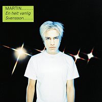Martin – En helt vanlig Svensson