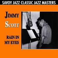Jimmy Scott – Rain In My Eyes