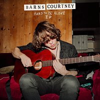 Barns Courtney – Hard To Be Alone