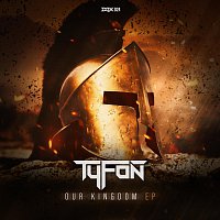 Tyfon – Our Kingdom EP