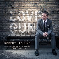 Robert Haglund, Thomas Vikstrom, Bruce Kulick – Love Gun