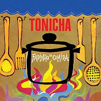 Tonicha – Fadinho Da Comida
