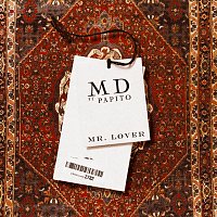 MD, Papito – Mr. Lover